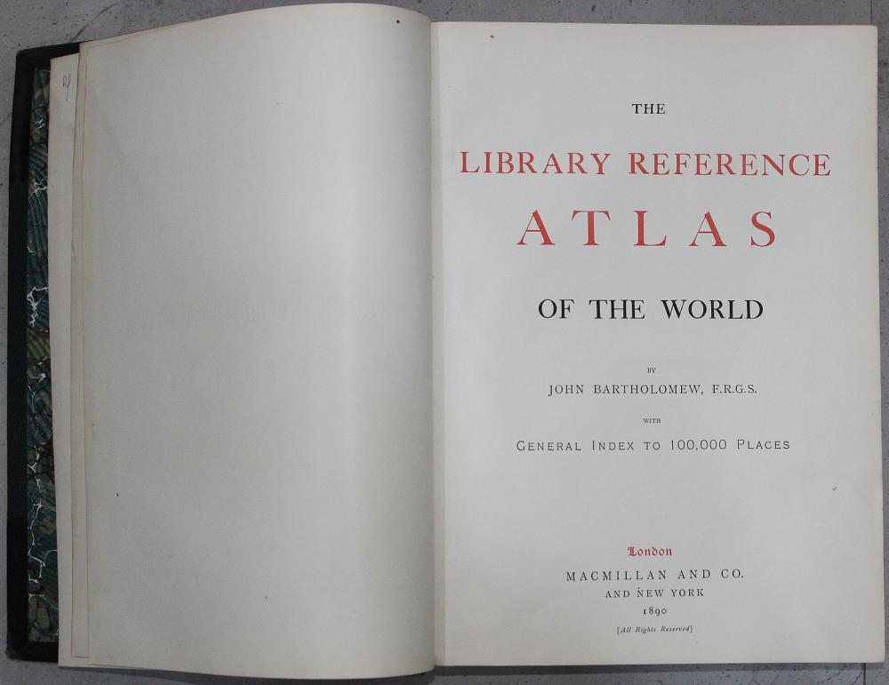 John Bartholomew' The Library Reference Atlas of the World', Macmillan and Co., London, 1890
